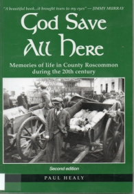 God Save All Here by Paul Healy (2nd Edition)